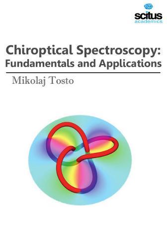 Chiroptical Spectroscopy: Fundamentals & Applications
