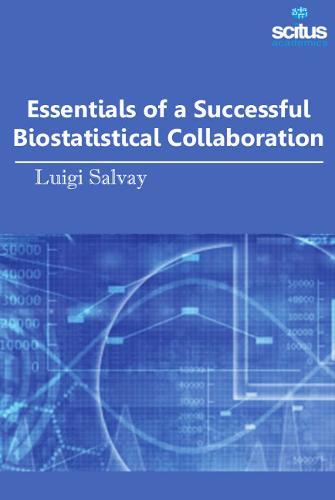 Essentials of a Successful Biostatistical Collaboration