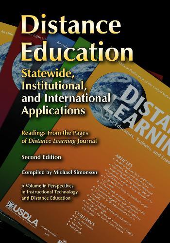 Distance Education: Statewide, Institutional, and International Applications of Distance Education