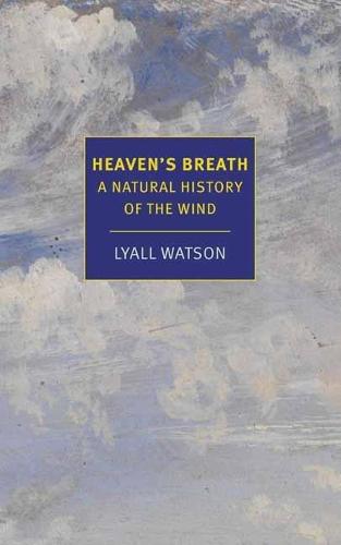 Heaven's Breath: A Natural History of the Wind