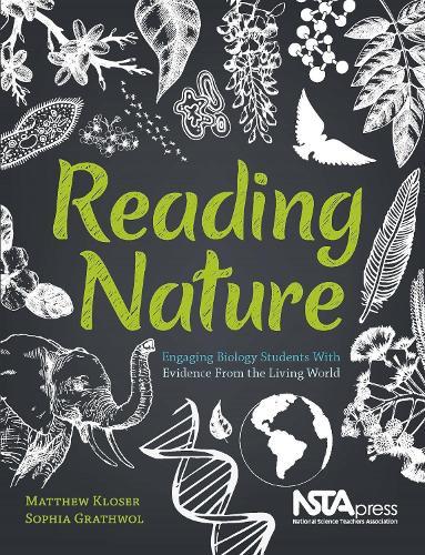 Reading Nature: Engaging Biology Students with Evidence from the Living World
