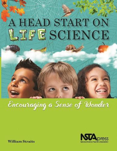 A Head Start on Life Science: Encouraging a Sense of Wonder