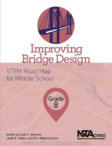 Improving Bridge Design: STEM Road Map for Middle School, Grade 8