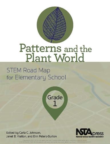 Patterns and the Plant World: STEM Road Map for Elementary School, Grade 1