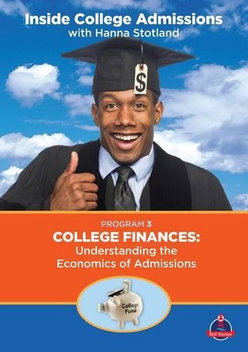 College Finances: Understanding the Ecomnomics of Admissions