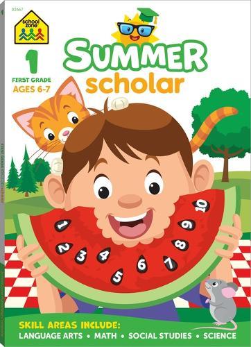School Zone First Grade Summer Scholar Workbook