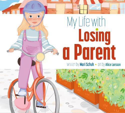 My Life with Losing a Parent