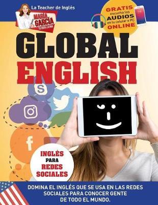 Global English. Ingles para Redes Sociales.: Edicion Bilingue