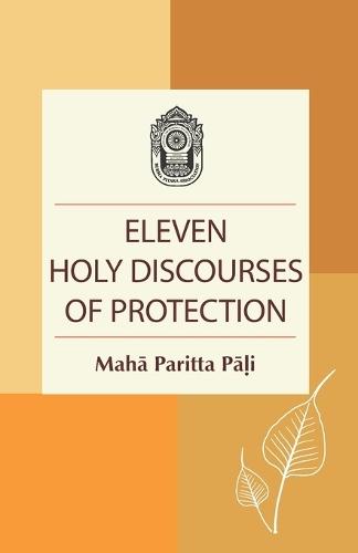 Eleven Holy Discourses of Protection: Mahā Paritta Pāḷi