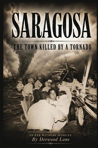 Saragosa: The Town Killed By A Tornado