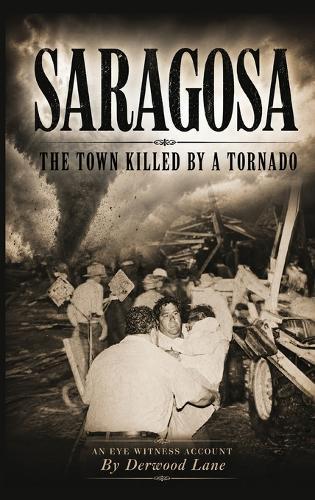 Saragosa: The Town Killed By A Tornado