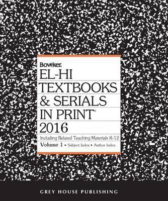 El-Hi Textbooks & Serials In Print, 2016: 2 Volume Set