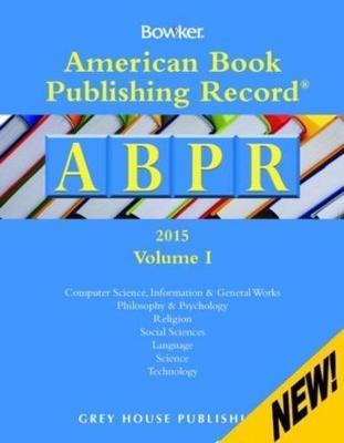 American Book Publishing Record Annual, 2015: 2 Volume Set