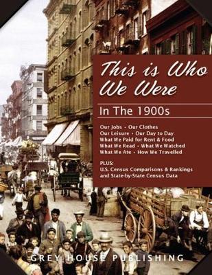 This is Who We Were: In the 1900s