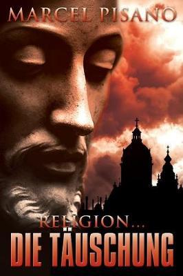 Religion ... Die Tauschung (German)