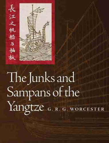 The Junks and Sampans of the Yangtze