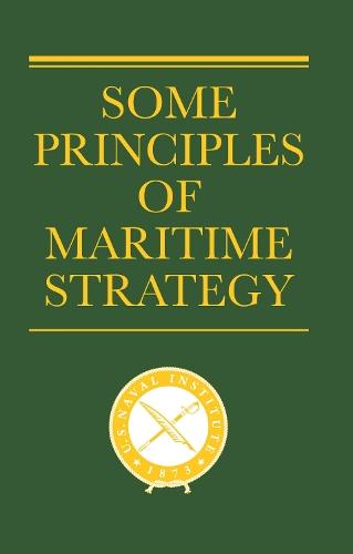 Some Principles of Maritime Strategy