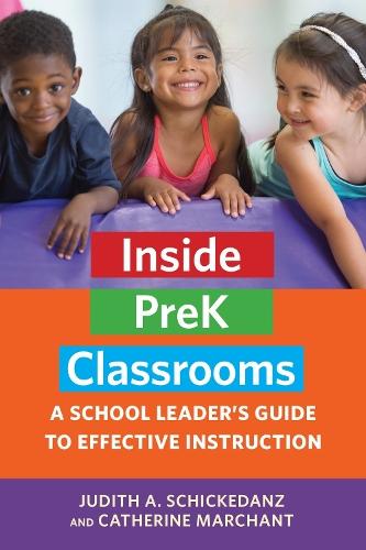 Inside PreK Classrooms: A School Leader's Guide to Effective Instruction