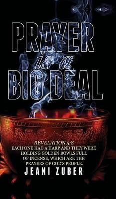 Prayer Is a Big Deal