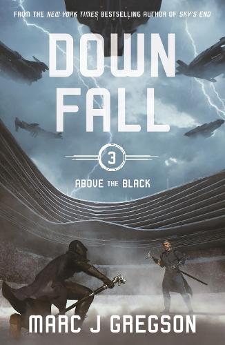 Downfall: A YA Epic of Skyship War, Monster Battles, and Rebellion