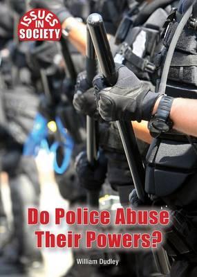 Do Police Abuse Their Powers?