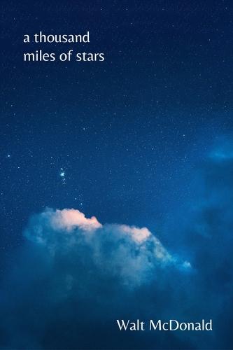 A Thousand Miles of Stars: Poems