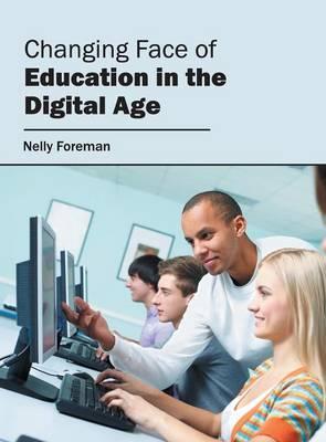Changing Face of Education in the Digital Age