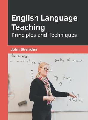 English Language Teaching: Principles and Techniques
