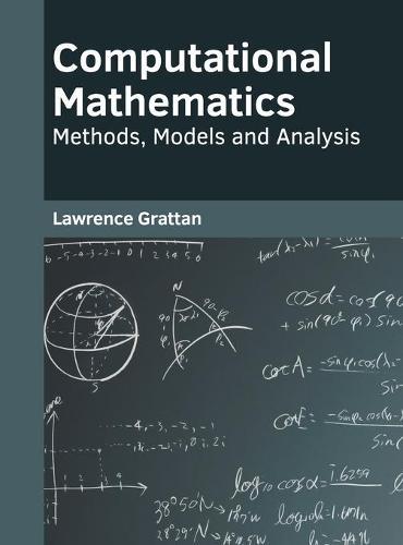 Computational Mathematics: Methods, Models and Analysis