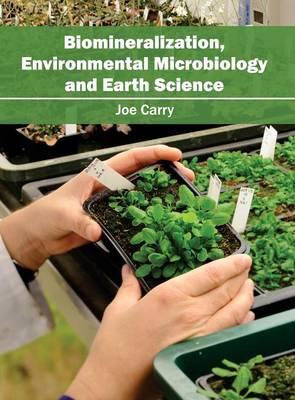 Biomineralization, Environmental Microbiology and Earth Science