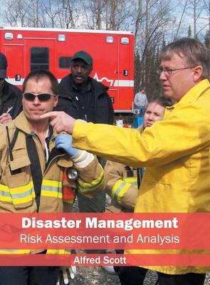 Disaster Management: Risk Assessment and Analysis
