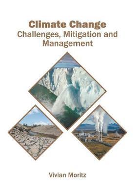 Climate Change: Challenges, Mitigation and Management