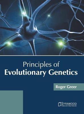 Principles of Evolutionary Genetics