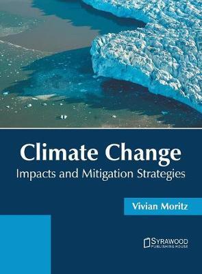 Climate Change: Impacts and Mitigation Strategies