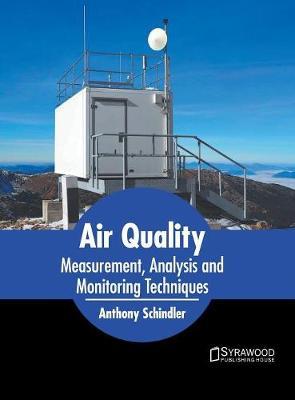 Air Quality: Measurement, Analysis and Monitoring Techniques