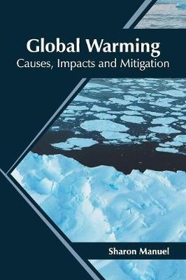 Global Warming: Causes, Impacts and Mitigation