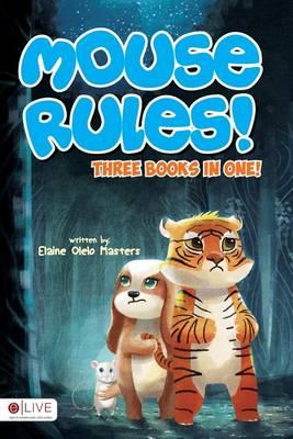 Mouse Rules!: Three Books in One!