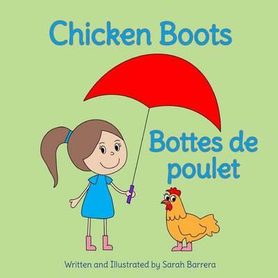 Chicken Boots: Bottes de Poulet: Babl Children's Books in French and English