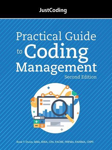 Justcoding's Practical Guide to Coding Management, Second Edition