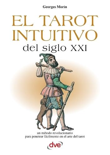 El tarot intuitivo del siglo XXI