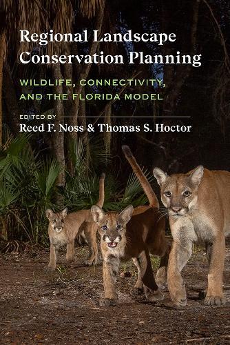 Regional Landscape Conservation Planning: Wildlife, Connectivity, and the Florida Model