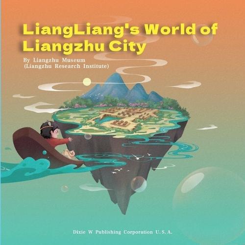 Liangliang's World of Liangzhu City