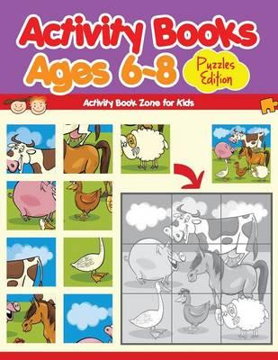 Activity Books Ages 6-8 Puzzles Edition