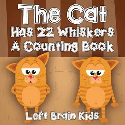 The Cat Has 22 Whiskers a Counting Book