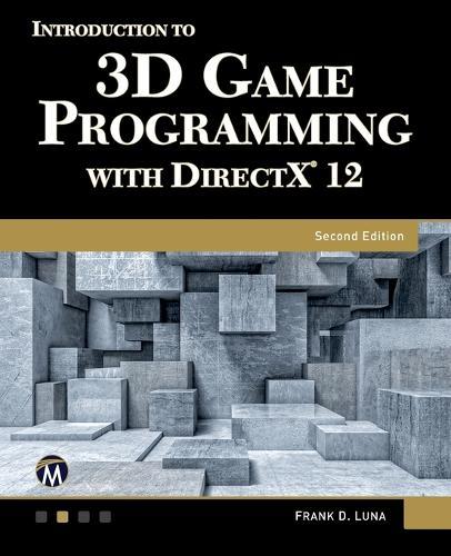 Intro to Game Programming Using DirectX 12