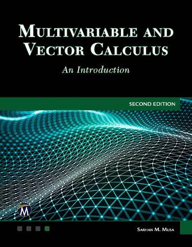 Multivariable and Vector Calculus: An Introduction