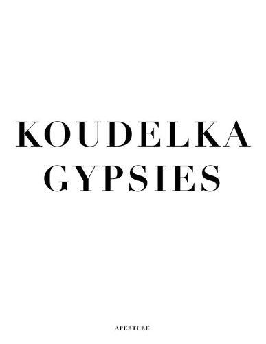 Josef Koudelka: Gypsies (Signed Edition)