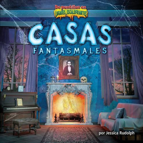 Casas Fantasmales (Ghost Houses)