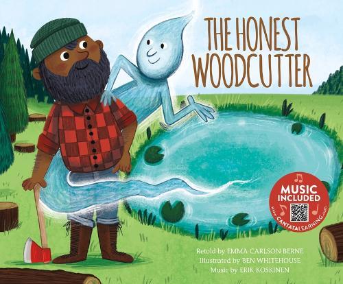 Classic Fables in Rhythm and Rhyme Honest Woodcutter