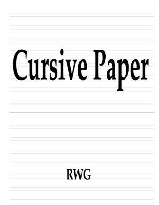 Cursive Paper: 50 Pages 8.5"" X 11""